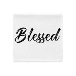Blessed - Pillow Case