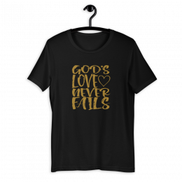 God's Love Never Fails - Short-Sleeve Unisex T-Shirt