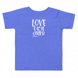 Love Each Other - Toddler Short Sleeve Tee